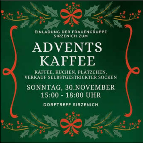 Uitnodigingsposter voor de Adventskoffie van de vrouwengroep in Sirzenich. Het evenement vindt plaats op zondag 30 november van 15:00 tot 18:00 uur en biedt koffie, gebak, koekjes en zelfgebreide sokken.