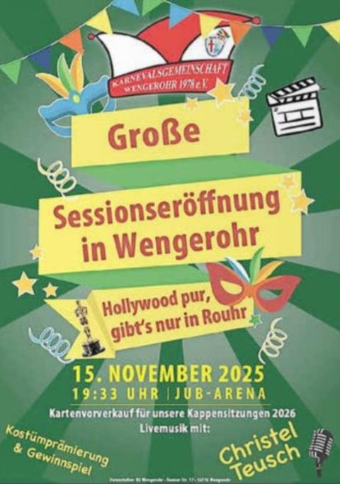 Ein farbenfrohes Plakat für die große Sessionseröffnung in Wengerohr. Datum und Uhrzeit sind der 15. November 2025 um 19:33 Uhr in der Jub-Arena.