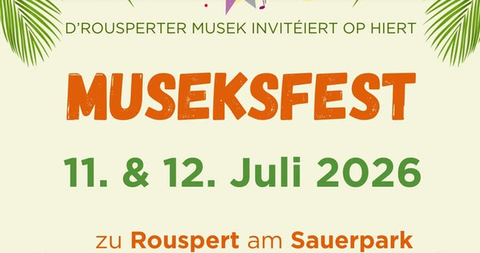 Ein einladendes Plakat für das Museksfest in Rouspert. Das Fest findet am 11. und 12. Juli 2026 im Sauerpark statt.
