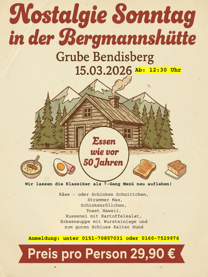 A nostalgic Sunday in the mountain lodge with a traditional 7-course menu. The event takes place on March 15, 2026, at the Bendishütte mine.