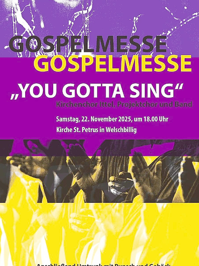 Ein buntes Plakat für eine Gospelmesse mit dem Titel "YOU GOTTA SING". Die Veranstaltung findet am 22. November 2025 in der Kirche St. Petrus in Welscheid statt.
