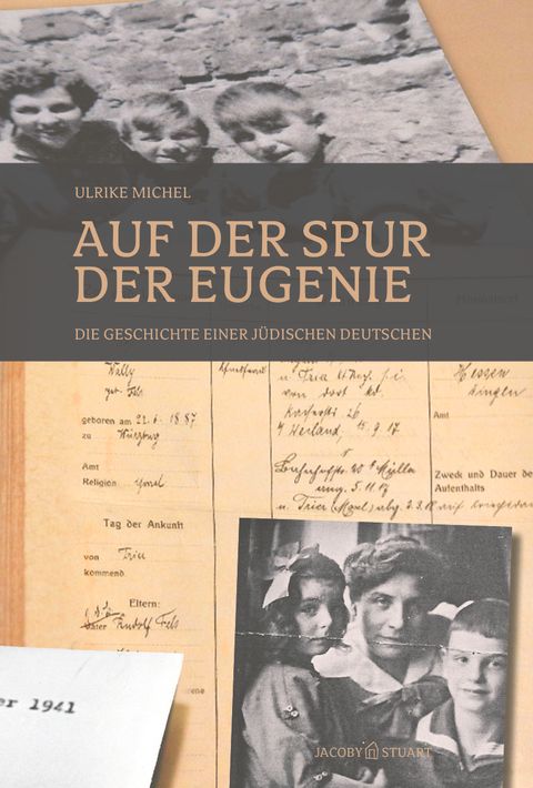 Das Bild zeigt das Buchcover von "Auf der Spur der Eugenie" von Ulrike Michel. Es sind Fotos und Dokumente zu sehen, die mit der Geschichte einer jüdischen Deutschen verbunden sind.