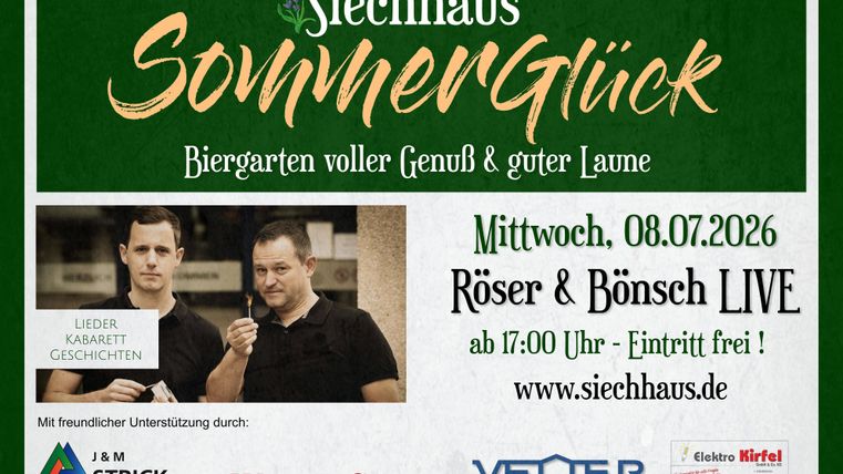 Ein Plakat für eine Veranstaltung im Siechhaus. Es bewerben sich ein Biergarten voller Genuss und gute Laune mit Livemusik von Röser und Bönsch.