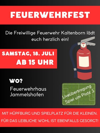 Ein Werbeplakat für das Feuerwehrfest in Kaltenborn. Es gibt Informationen zu Datum, Uhrzeit und Ort sowie Aktivitäten für Kinder.