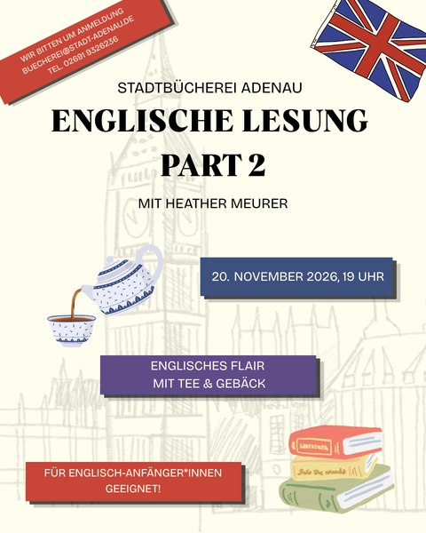 Ein Plakat für eine englische Lesung in der Stadtbücherei Adenau. Es zeigt Informationen zu Datum, Uhrzeit und einer Einladung zu Tee und Gebäck.
