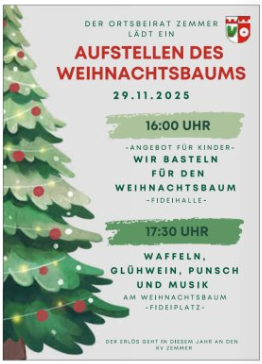 Ein Plakat für die Veranstaltung "Aufstellen des Weihnachtsbaums" in Zemmer. Es enthält Informationen zu Kinderaktivitäten, Waffeln, Glühwein und Musik am 29. November 2025.