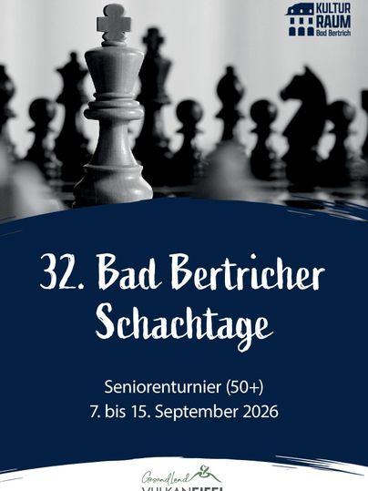 Ein Plakat für die 32. Bad Bertricher Schachtage. Das Seniorenturnier findet vom 7. bis 15. September 2026 statt.