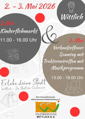 A flyer for an event in Wittlich on May 2nd and 3rd, 2026. The flyer announces a children's flea market and a Sunday with sales featuring a tractor meeting and a music program.