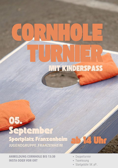 Ein Cornhole-Turnier mit Kinderspaß findet am 05. September auf dem Sportplatz Franzenheim statt. Die Veranstaltung beginnt ab 14 Uhr.