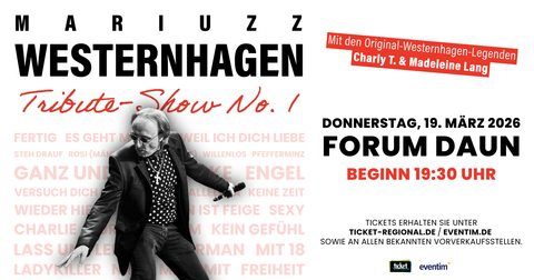 Ein Plakat für eine Tribute-Show zu Ehren von Westernhagen. Die Veranstaltung findet am 19. März 2026 im Forum Daun statt.