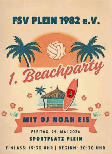 An inviting poster for the first beach party of FSV Plein 1982 e.V. featuring palm trees, a volleyball, and a surfboard. The event will take place on May 29, 2026.