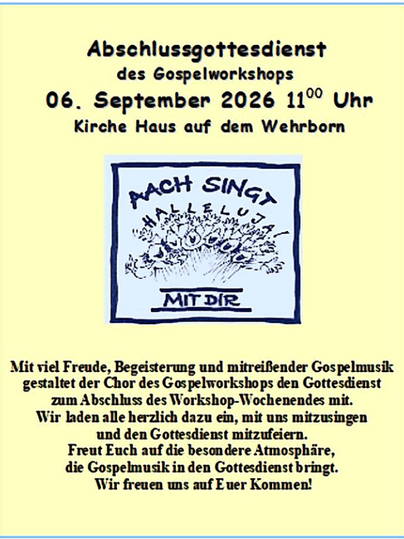 Ein Flyer für den Abschlussgottesdienst des Gospelworkshops am 6. September 2026 um 11 Uhr. Mit Freude und Begeisterung wird Gospelmusik präsentiert.