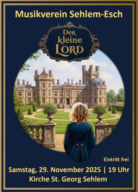 Een poster voor het evenement "De kleine Lord" van de muziekvereniging Sehlem-Esch. De uitvoering vindt plaats op 29 november 2025 in de kerk van St. Georg in Sehlem.