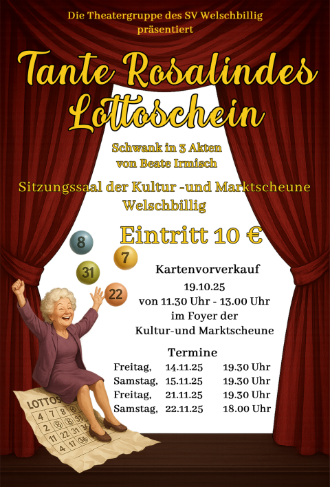 Ein Theaterplakat für das Stück "Tante Rosalindes Lottoschein". Es zeigt eine fröhliche Frau und enthält Informationen zu Kartenverkauf und Aufführungsterminen.
