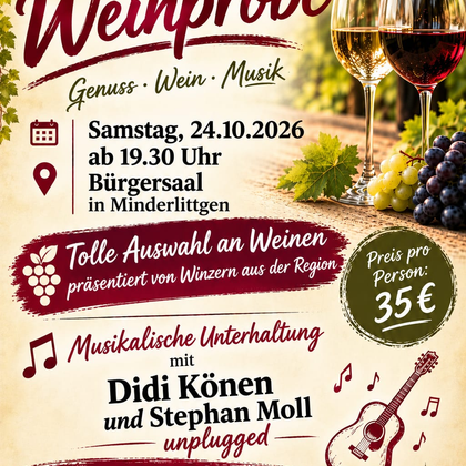 Eine Werbeanzeige für eine Weinprobe im Bürgersaal in Minderlittgen. Die Veranstaltung findet am 24. Oktober 2026 statt und bietet eine Auswahl an regionalen Weinen sowie musikalische Unterhaltung.