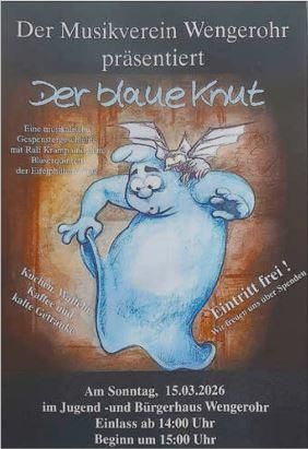 Ein Plakat für eine musikalische Veranstaltung des Musikvereins Wengerohl. Es zeigt eine cartoonartige Figur namens "Der blaue Knut" und informiert über den Termin und den Veranstaltungsort.
