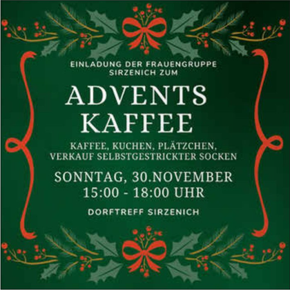 Uitnodigingsposter voor de Adventskoffie van de vrouwengroep in Sirzenich. Het evenement vindt plaats op zondag 30 november van 15:00 tot 18:00 uur en biedt koffie, gebak, koekjes en zelfgebreide sokken.