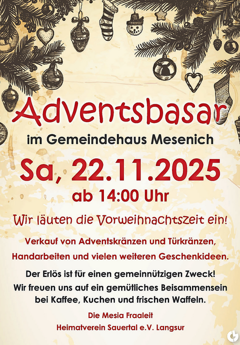 Ein Plakat für einen Adventsbasar im Gemeindehaus Mesenich am 22. November 2025. Es werden Adventskränze, Türkränze und handgefertigte Geschenke verkauft, und der Erlös geht einem gemeinnützigen Zweck zugute.