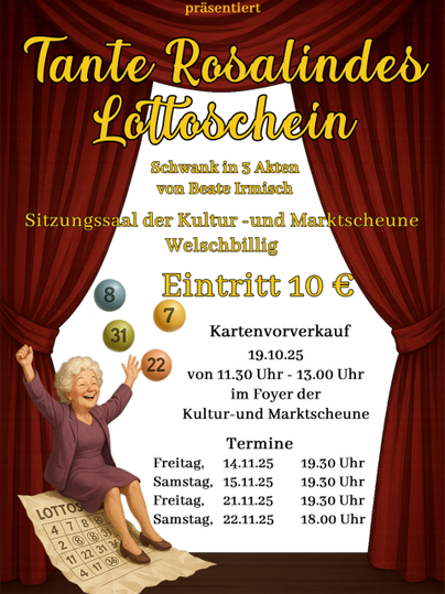 Ein Theaterplakat für das Stück "Tante Rosalindes Lottoschein". Es zeigt eine fröhliche Frau und enthält Informationen zu Kartenverkauf und Aufführungsterminen.