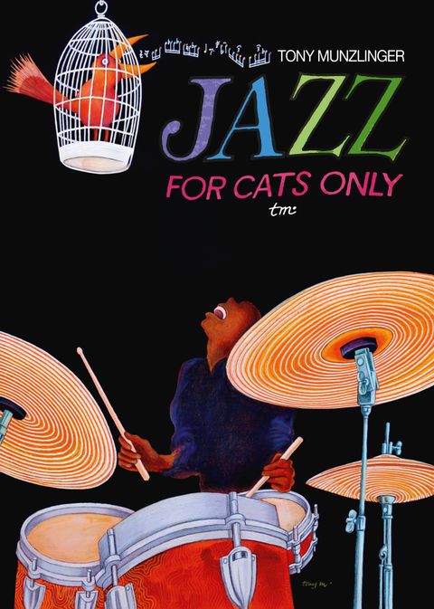 Ein farbenfrohes Cover mit einem Drummer in einem blauen Anzug, der voller Energie spielt. Über ihm schwebt ein Käfig mit einem Vogel und der Titel "JAZZ FOR CATS ONLY" in auffälligen Buchstaben.