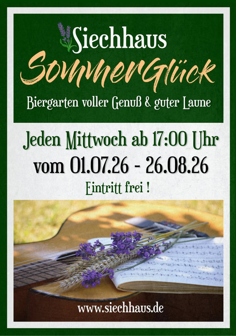 An inviting poster for the beer garden "Siechhaus" titled "Summer Happiness". It provides information about weekly events from July 1 to August 26, 2026.