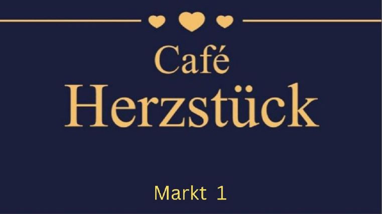 Un panneau du café "Herzstück" avec une écriture élégante. Il indique l'adresse "Markt 1" sur un fond bleu foncé.