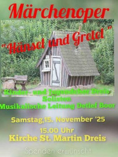 Das Bild zeigt eine kleine, charmante Holzhütte umgeben von Bäumen. Es ist eine Ankündigung für die Märchenoper "Hänsel und Gretel", die in einer Kirche stattfindet.