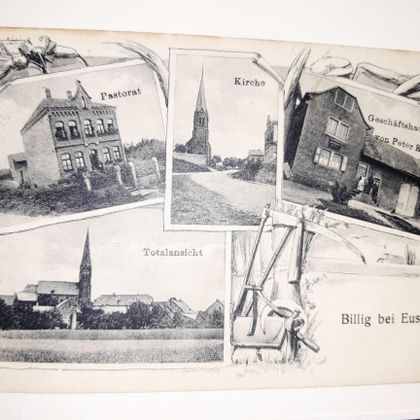 Een oude ansichtkaart met vier afbeeldingen uit Billig bij Euskirchen. Te zien zijn het pastoraat, de kerk, een winkelpand en een totaalzicht van het landschap.