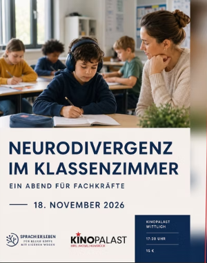 Een voorlichtingsavond over neurodiversiteit in de klas. Datum: 18 november 2026 in Kinopalast Wittlich.