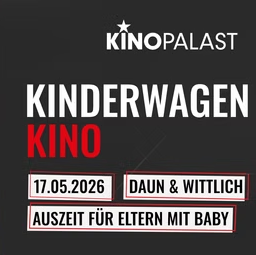 A movie poster for the film "How to Make a Killing" featuring Glen Powell. It promotes a special event for parents with babies on May 17, 2026, at the Palast cinema.