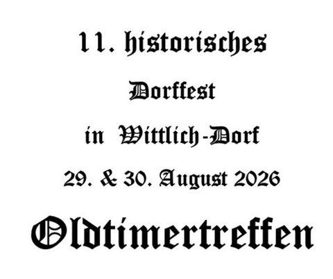 Ein Plakat für das 11. historische Dorffest in Wittlich-Dorf. Das Fest findet am 29. und 30. August 2026 statt und beinhaltet ein Oldtimertreffen.