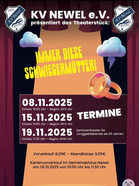 Ein Plakat zur Aufführung des Theaterstücks „Immer diese Schwiegermütter“ von KV Newel e.V. mit Termininformationen und Ticketdetails. Die Vorstellung findet am 08. und 15. November sowie am 19. November 2025 statt.