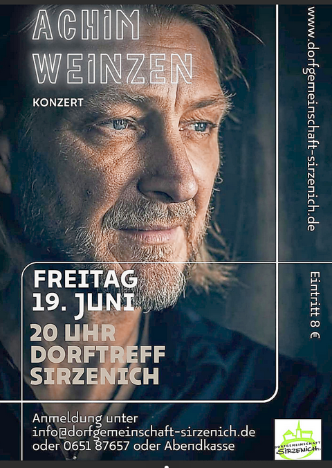 A concert by Achim Weinzen will take place on Friday, June 19, at 8 p.m. in the Dorftreff Sirzenich. The admission fee is 8 euros.