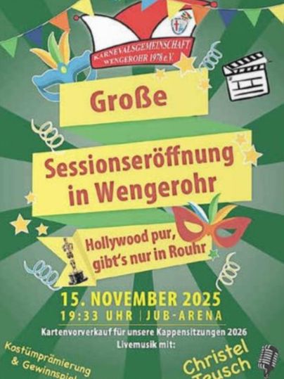 Ein farbenfrohes Plakat für die große Sessionseröffnung in Wengerohr. Datum und Uhrzeit sind der 15. November 2025 um 19:33 Uhr in der Jub-Arena.