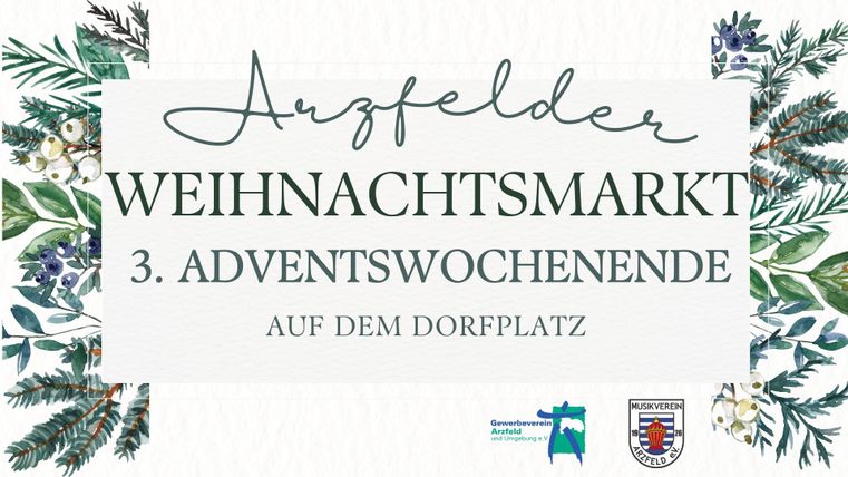 Een decoratieve poster voor de Arzfelder kerstmarkt. Het kondigt het derde Adventsweekend op het dorpsplein aan.