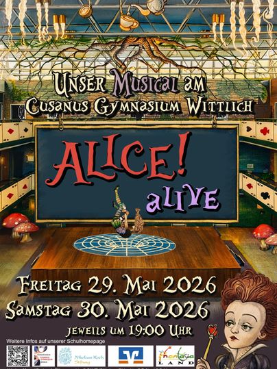 A poster for the musical "Alice! alive" at the Cusanus Gymnasium Wittlich. The event takes place on May 29 and 30, 2026.